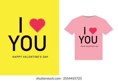 I Love You Valentine's day t-shirt design.