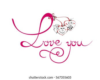 Love you. Valentine's Day. Vector illustration. Congratulation. The inscription on a white background. Calligraphy.