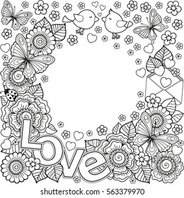 I love you. Vector abstract coloring book for Adult.  Design for wedding invitations and Valentine's Day  of abstract flowers, hearts, envelope, arrow, heart, bird, kiss, butterfly.