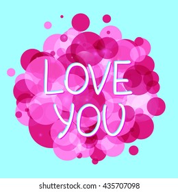 LOVE YOU .Vector calligraphic inspirational design. Hand drawn vector element. Motivation quote for t-shirt, flyer, poster, card.