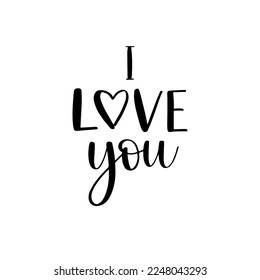 I love you vector calligraphy quote on white background. Romantic gift card, poster, banner for Valentine's day. Handwritten modern brush lettering.