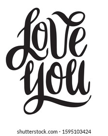 Love you. Vector hand drawn calligraphy phrase. Template for greeting card, cards, posters