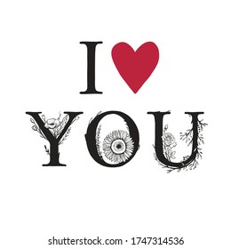 Ich liebe dich - Vektorhandgezeichnete Schriften isoliert auf weiß. Valentinstag romantische Grußkarte, Vektor-Illustration mit Blumenelementen. 