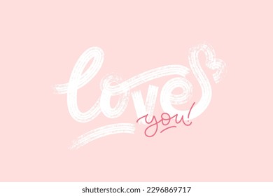 Love you. Vector hand drawn calligraphy phrase. Template for greeting card, banners, stickers, web.