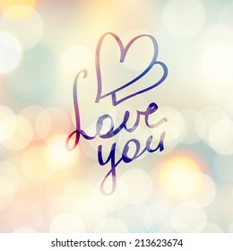 love you, vector hanwritten text on beautiful blurred background