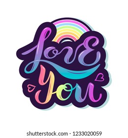 Love you vector illustration with rainbow as logo, patch, sticker. Handwritten lettering Love You for St. Valentine day, lgbt concept, hippie, wedding, greeting card, web.