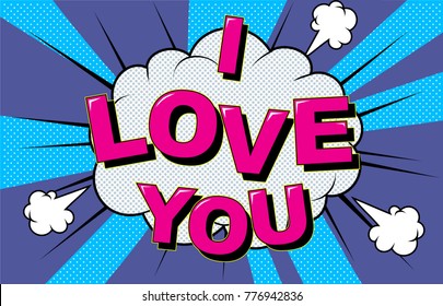 I love you. Vector image. LOVE Happy Valentines day card. Comic elements and patterns,phras. Poster, symbol, sticker tag,special offer label,advertising badge. Clouds for explosions like boom. Pop-art