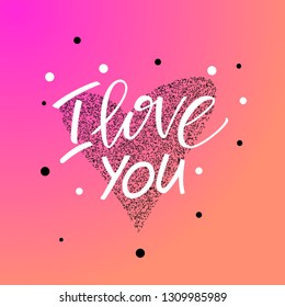 I love you. Vector lettering on pink background with heart.