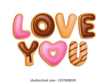 Love you - vector typography design element for any purposes. Donut lettering phrase illustration. Glazed realistic pastrie letters for prints, web, stickers, fashion