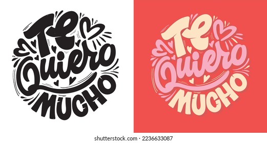 I love you very much - lettering in spanish. Valentine's Day. T-shirt design.