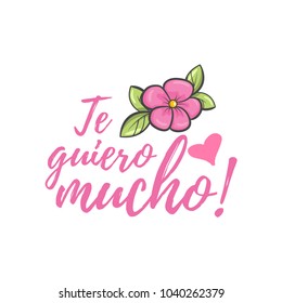 I love you very much. Spanish mothers day greeting. Sweet floral message with happy wishes, card to express gratitude, love and reverence on beautiful holiday. Vector flat style cartoon illustration