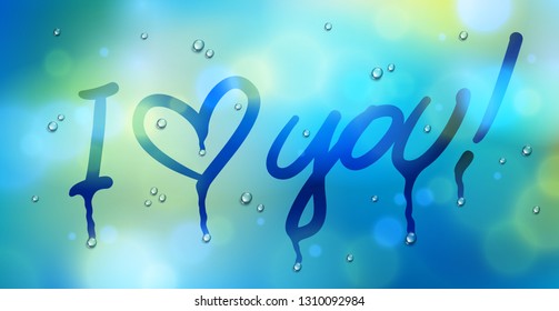 I love you words with heart drawn on a window over blurred background and water rain drops, vector realistic illustration, loneliness sadness and missing beautiful art.