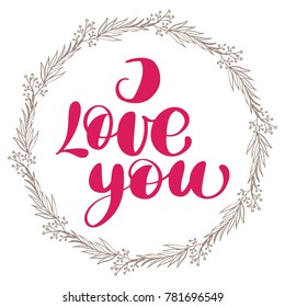 I love you with wreath. Valentines day calligraphy glitter card. Hand drawn design elements. Handwritten modern brush lettering.