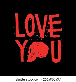 love you.decorative red font with skull.vector illustration on a black background.modern typography design perfect for t shirt,poster,banner,greeting card,web design,sticker,social media,etc