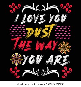 i love you,just the way you are.