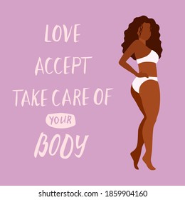 Love your body card, poster. Beautiful african woman vector flat illustration.