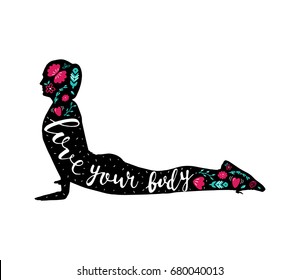 Love your body concept. Hand drawn lettering quote vector illustration. For card design, poster, sticker, print Apparel, t-shirt, bag.