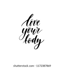 Love your body - hand lettering  vector.