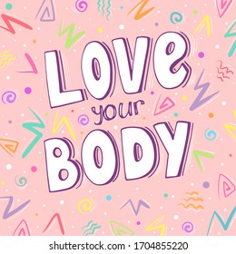 Love your body inspirational quote, motivational handwritten word in doodle style about body positivity vector illustration