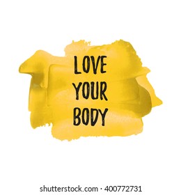 Love Your Body logo, card, poster, text, written on painted yellow background
