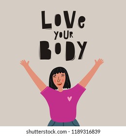 Love your body! Vector illustration and lettering