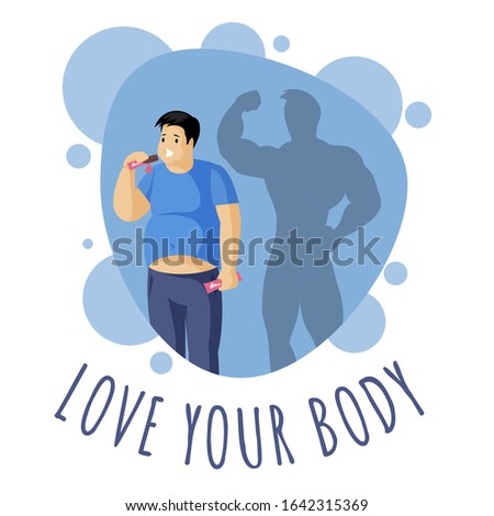 Love your body vector illustration with typography. Overweight man eating chocolate and dropping shadow of an athletic person in flat style. Appetite correction, diet and weight loss control concept.