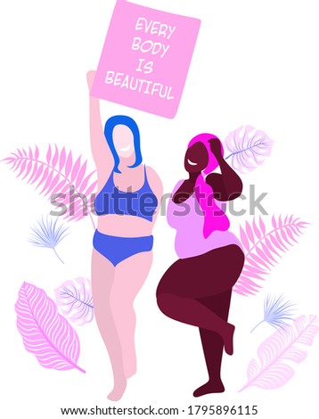 Love your body vector illustration with different beautifu women wearing in lingerie, bra and bikini. Body positive, girl power concept. Self esteem design. Floral nature elements
