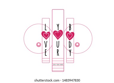 Love your body vertical text. Motivational phrase with heart shape instead of letter O. Graphic image female breast. Inspirational quote for print design.