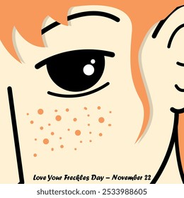 Love Your Freckles Day to celebrate on November 22nd. Illustration of a face full of freckles.