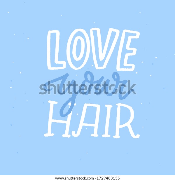 love-your-hair-positive-quote-hand-stock-vector-royalty-free-1729483135