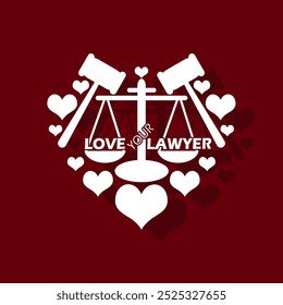 Love Your Lawyer Day celebrates on November 1st. Balanced scales between the words Love and Lawyer, with the judge's gavel and heart on maroon background.