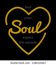 love your mind,fine your soul inspiration quotes text vector for printed