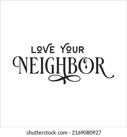 Love Your Neighbour Eps Design