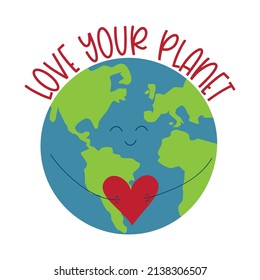 Love your planet - cute smiley Planet Earth with heart. Good for greeting card, poster, banner, label, and other gifts design.