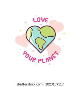 Love your planet. Vector illustration.