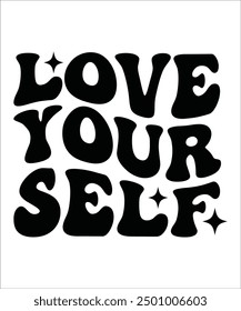 LOVE YOUR SELF Groovy bundle, Love your self, hippie, aesthetic, Mental health matters scginspirational, motivational, Trendy smiley