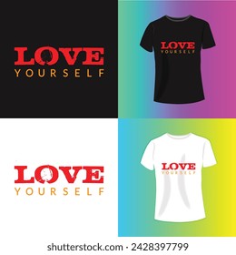 LOVE YOUR SELF Slogan typography for T-shirt graphics, poster, print, postcard and other uses.