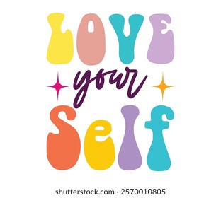 Love Your Self svg,Motivational svg,Inspirational Quotes, Self Love Svg,Inspirational Svg,Cut File