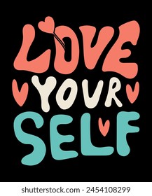 LOVE YOUR SELF VECTOR ART