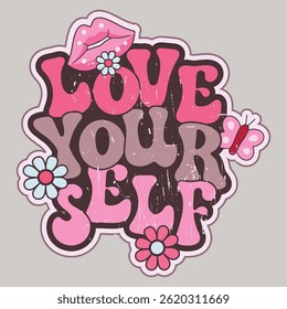 love your self vintage print for t-shirt, clothing, textile, sticker, positive quote, mental health, retro vector illustration