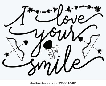 
I love your smile SVG design svg
