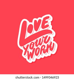 Love your work. Vector lettering.