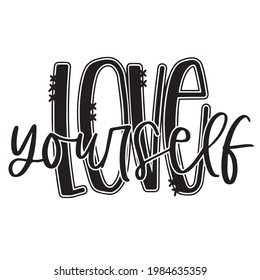 love yourself background inspirational positive quotes, motivational, typography, lettering design