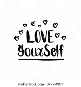 Love Yourself. Black and white lettering. Decorative letter. Hand drawn lettering. Quote. Vector hand-painted illustration. Decorative inscription. Font, motivational poster. Vintage illustration. 