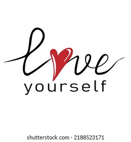 Love yourself calligraphic inscription with smooth lines. Modern calligraphy text print take care of yourself. Vector lettering