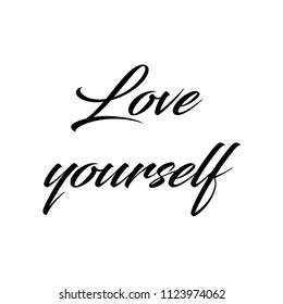 Love Yourself Calligraphic Text Highlighted On Stock Vector (Royalty ...