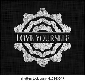 Love Yourself chalkboard emblem