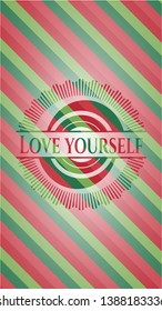 Love Yourself christmas colors style badge. Vector Illustration. Detailed.