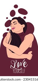 Love yourself. Love the concept of your body. Skin care for girls. Find time for yourself. Vector illustration. A woman hugs herself. A girl on a colored abstract background.