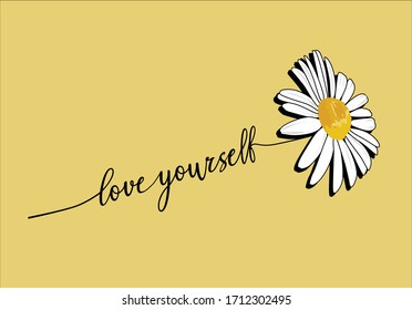 love yourself daisy flower vector design stationary fashion design pattern  monoline calligraphy banner with swashes